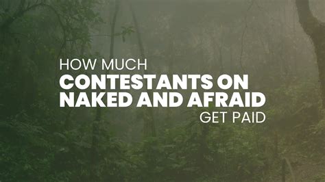 do you get paid on naked and afraid|How Much Do Contestants Make on Naked and。